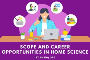 Scope And Career Opportunities in Home Science