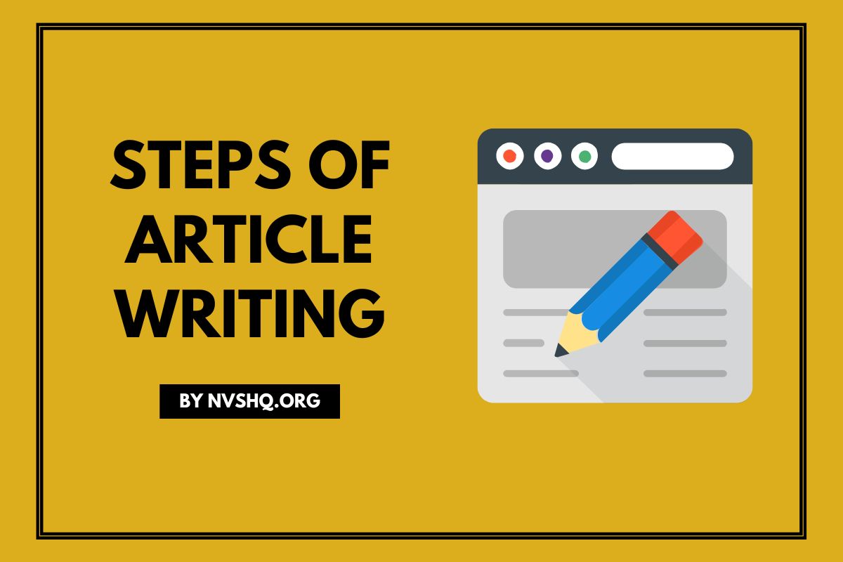 Article Writing Steps Of Article Writing