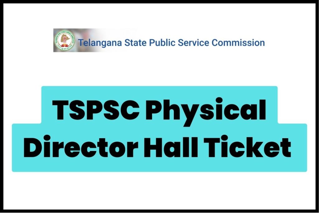 TSPSC Physical Director Hall Ticket