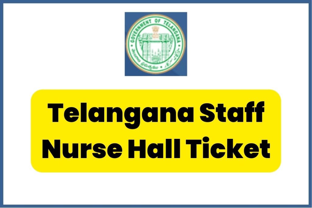 Telangana Staff Nurse Hall Ticket