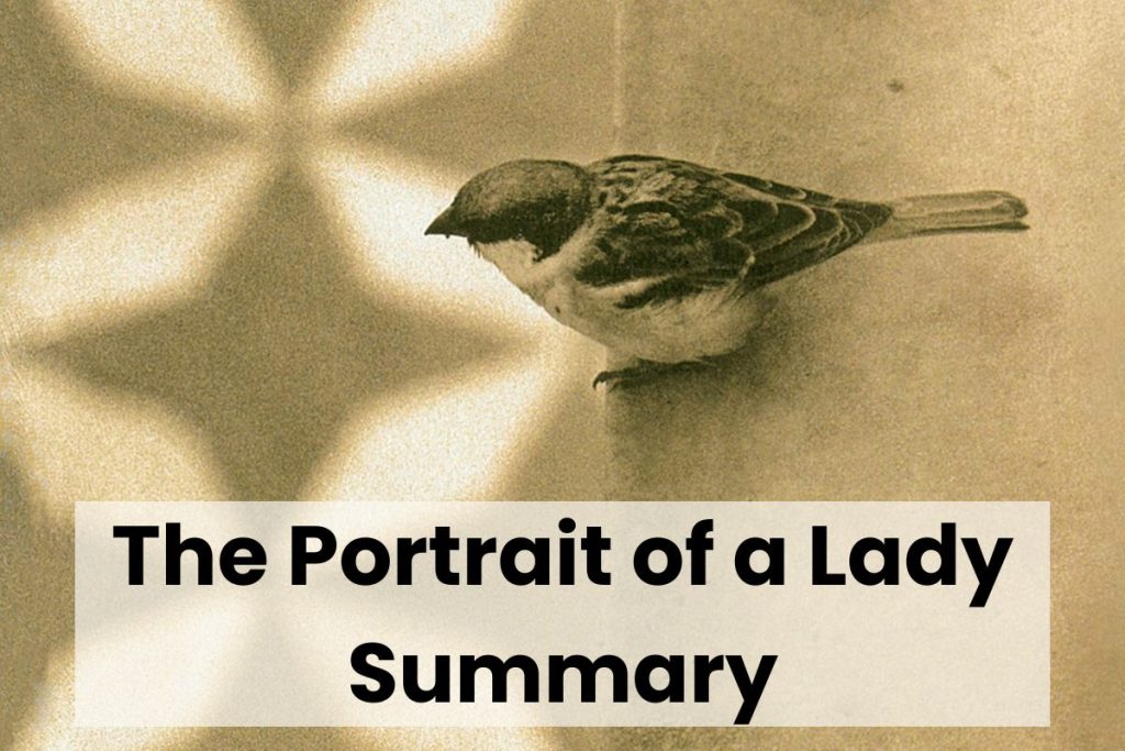 The Portrait of a Lady Summary for CBSE Class 11 Students