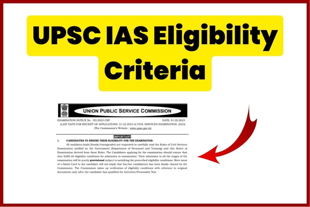 UPSC IAS Age Limit 2024 Eligibility, Educational Qualification, Number