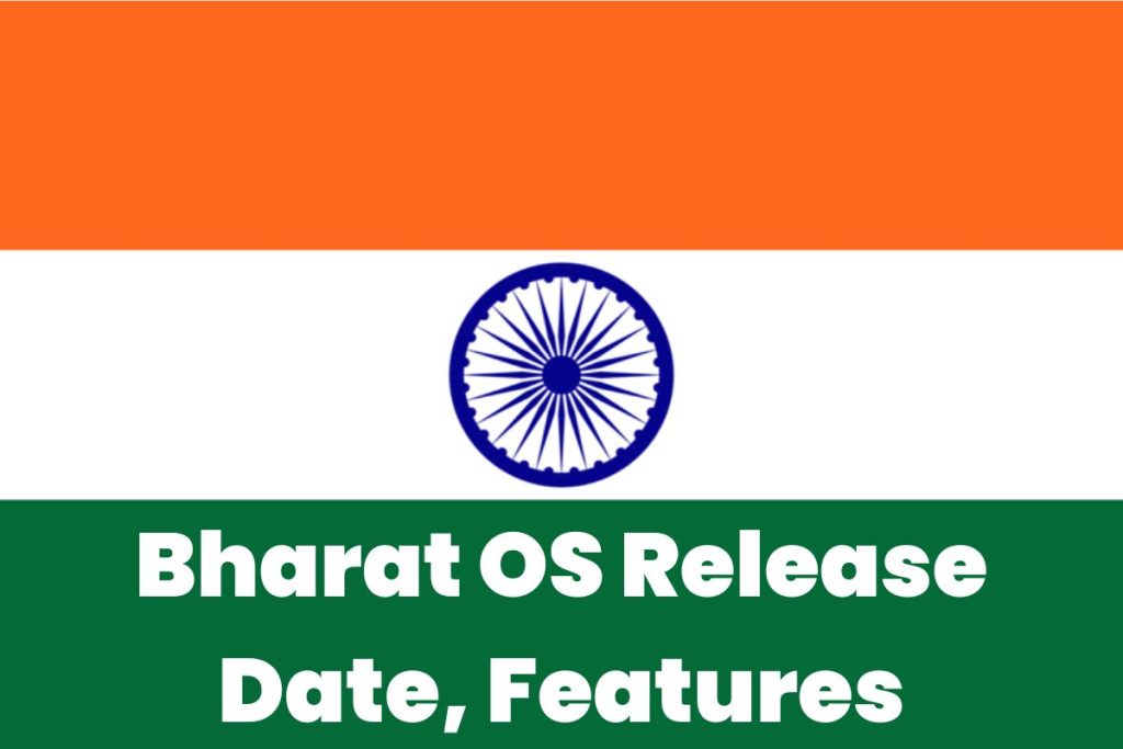 Bharat OS Release Date, Features