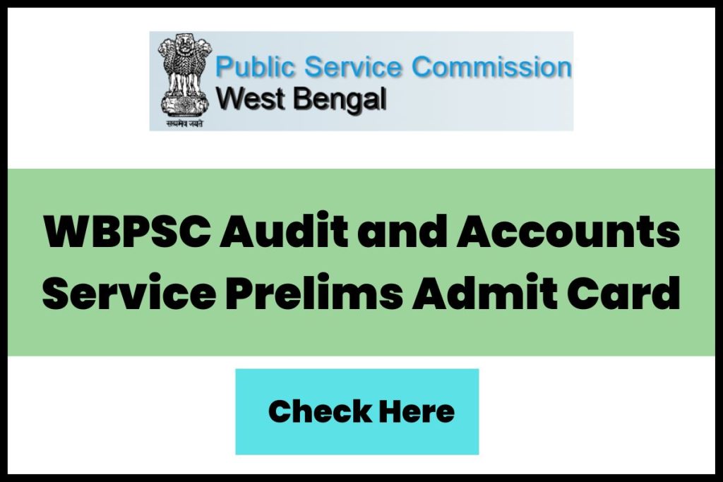 WBPSC Audit and Accountants Service Admit Card 2023