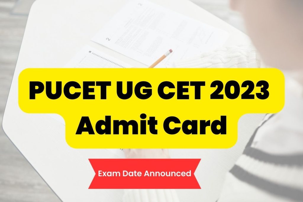 PUCET CET 2023 Admit Card