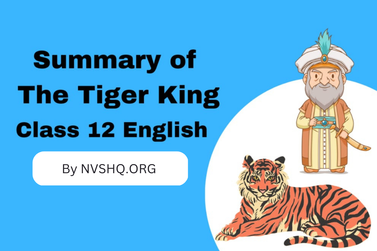 the-tiger-king-summary-class-12-english