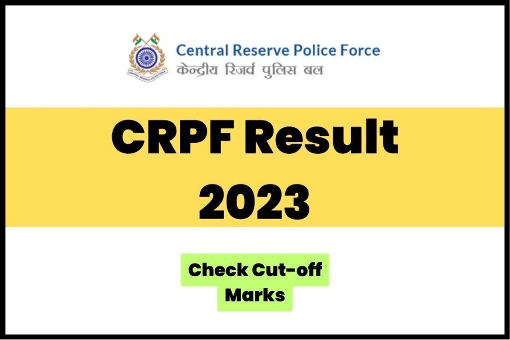 CRPF Result 2023