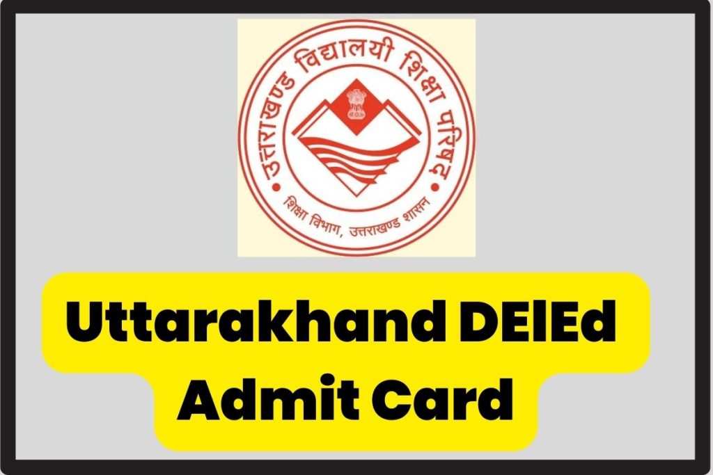 Uttarakhand DElEd Admit Card