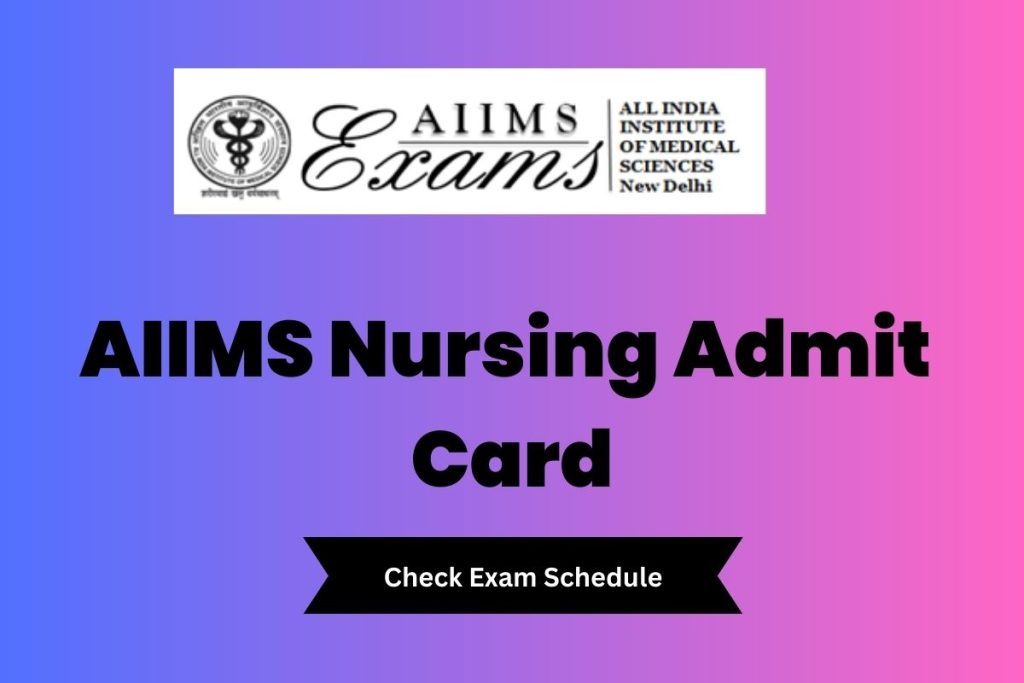 AIIMS Nursing Admit Card