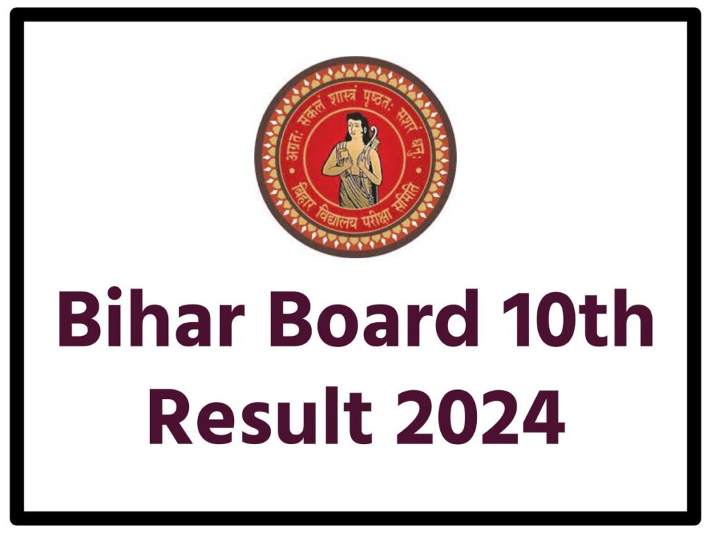 Bihar Board 10th Result 2024 OUT; BSEB 10th Sarkari Result @ onlinebseb.in