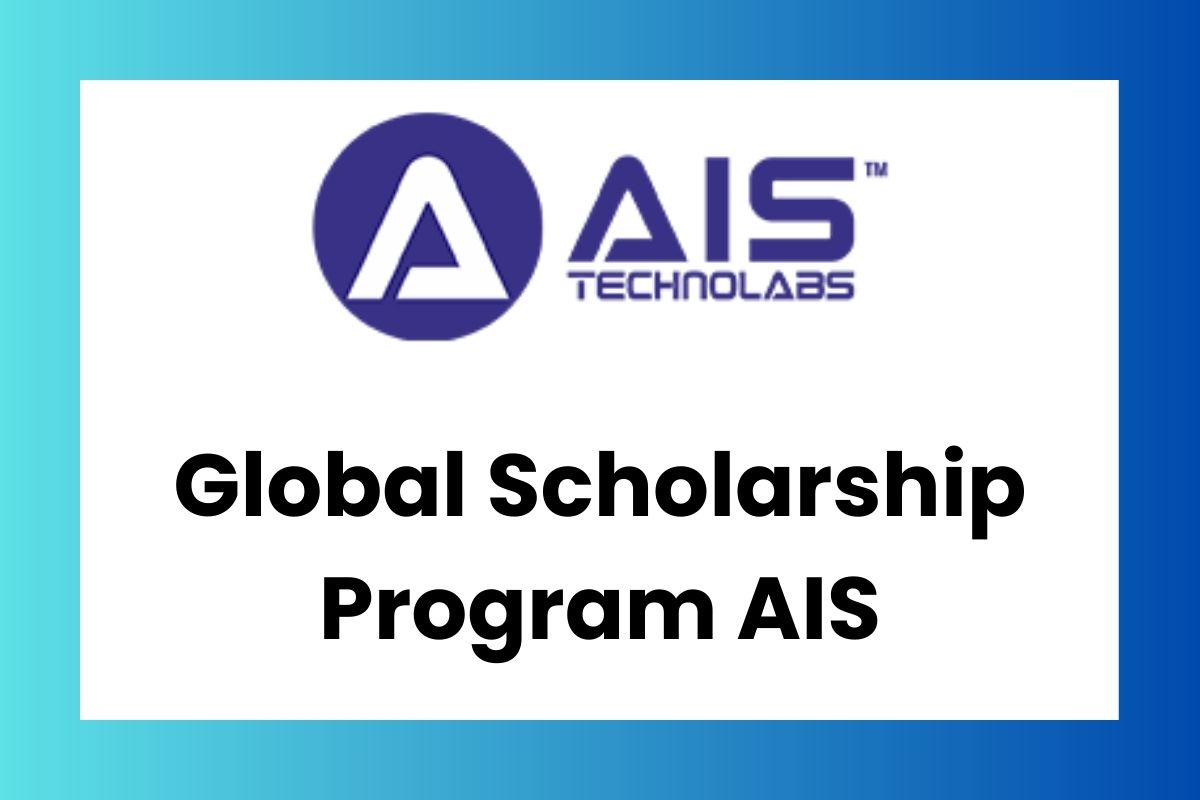 Global Scholarship Program AIS 2024 How to apply & benefits