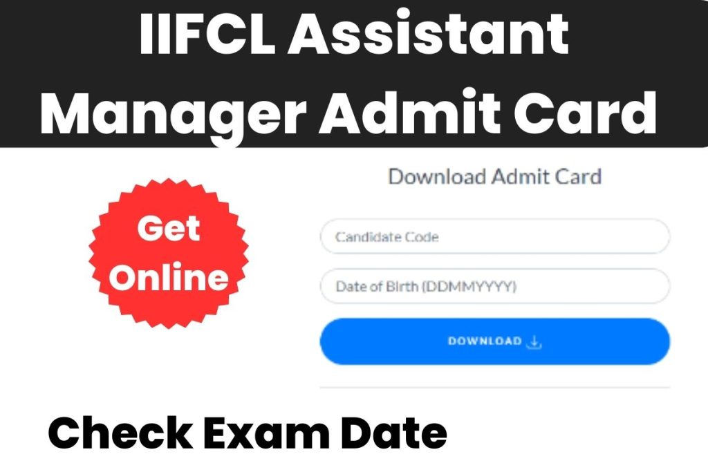 IIFCL Assistant Manager Admit Card