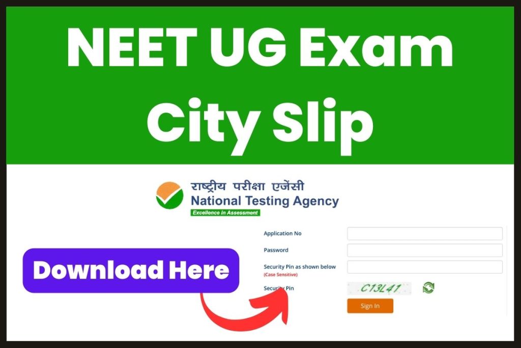 NEET UG Examination Metropolis Slip 2023 Quickly at neet.nta.nic.in