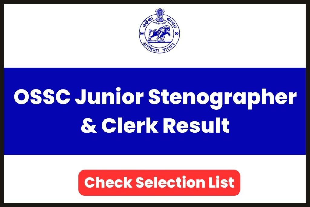 OSSC Junior Stenographer & Clerk Result 2023