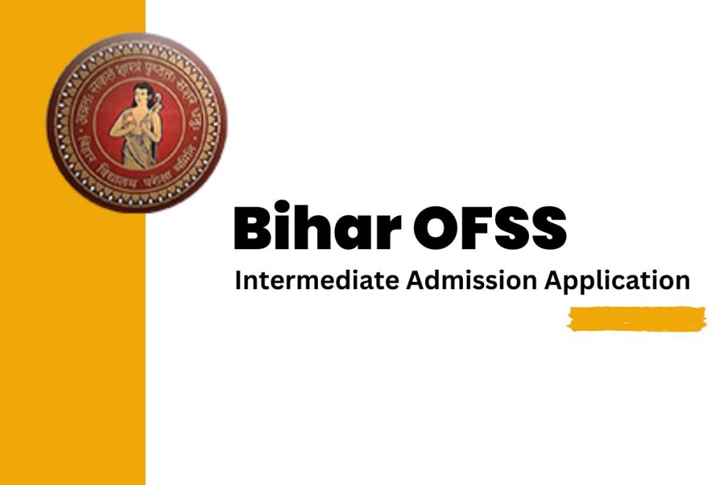 Bihar OFSS Intermediate Admission