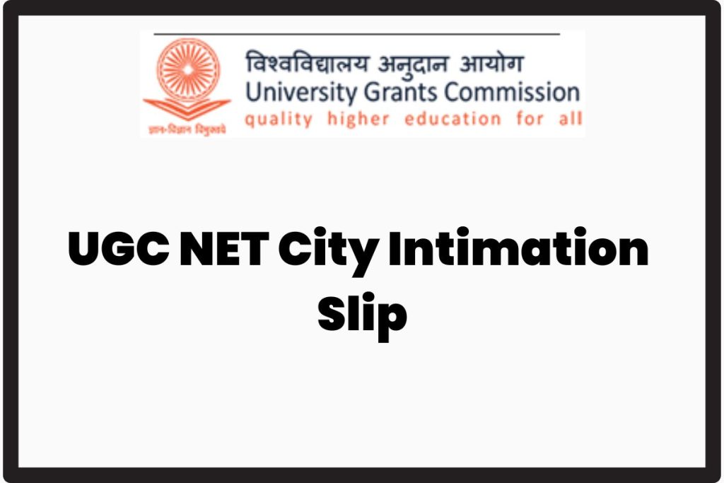UGC NET City Intimation Slip