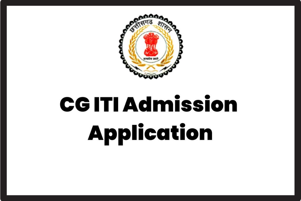 Chhattisgarh CG ITI Admission 2023