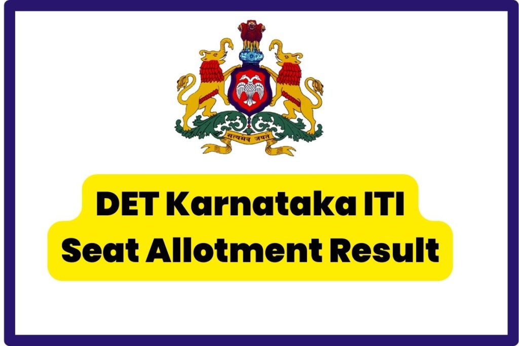 DET Karnataka ITI Seat Allotment Result