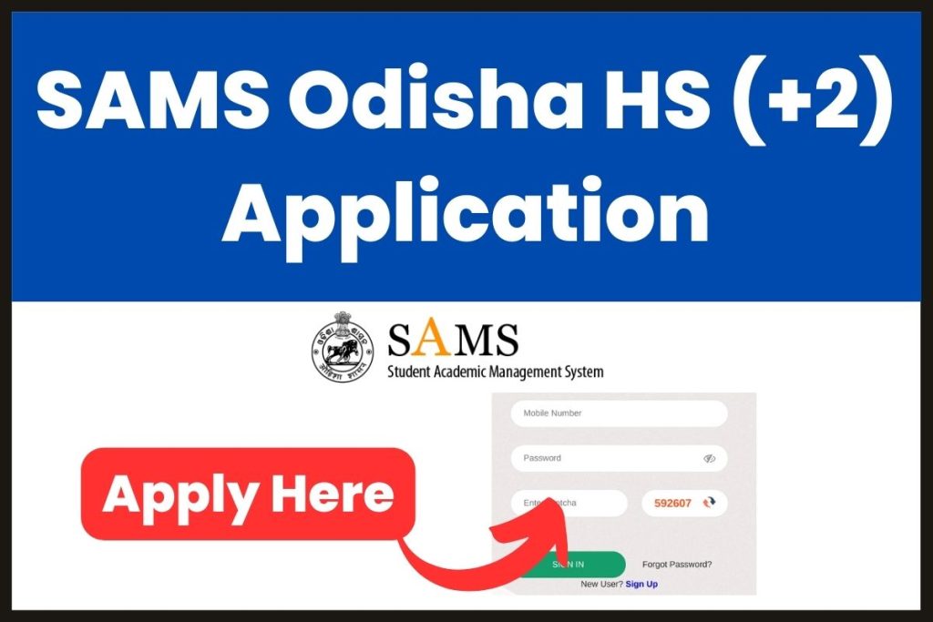 SAMS Odisha HS (+2) Application 2023
