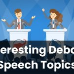 Interesting Debate Speech Topics