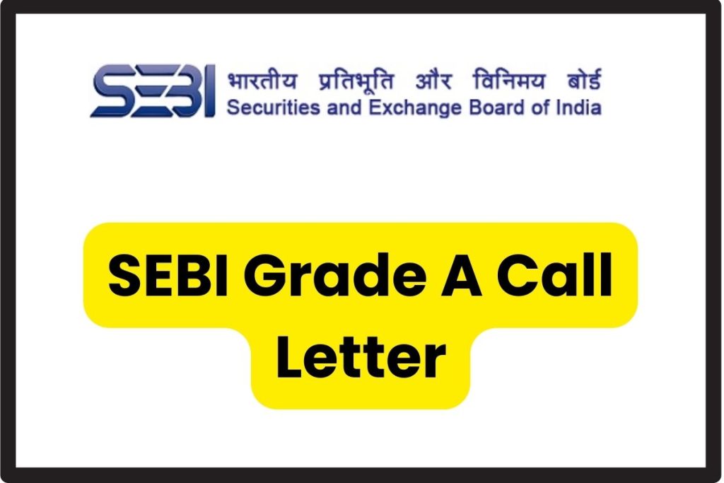 SEBI Grade A Call Letter