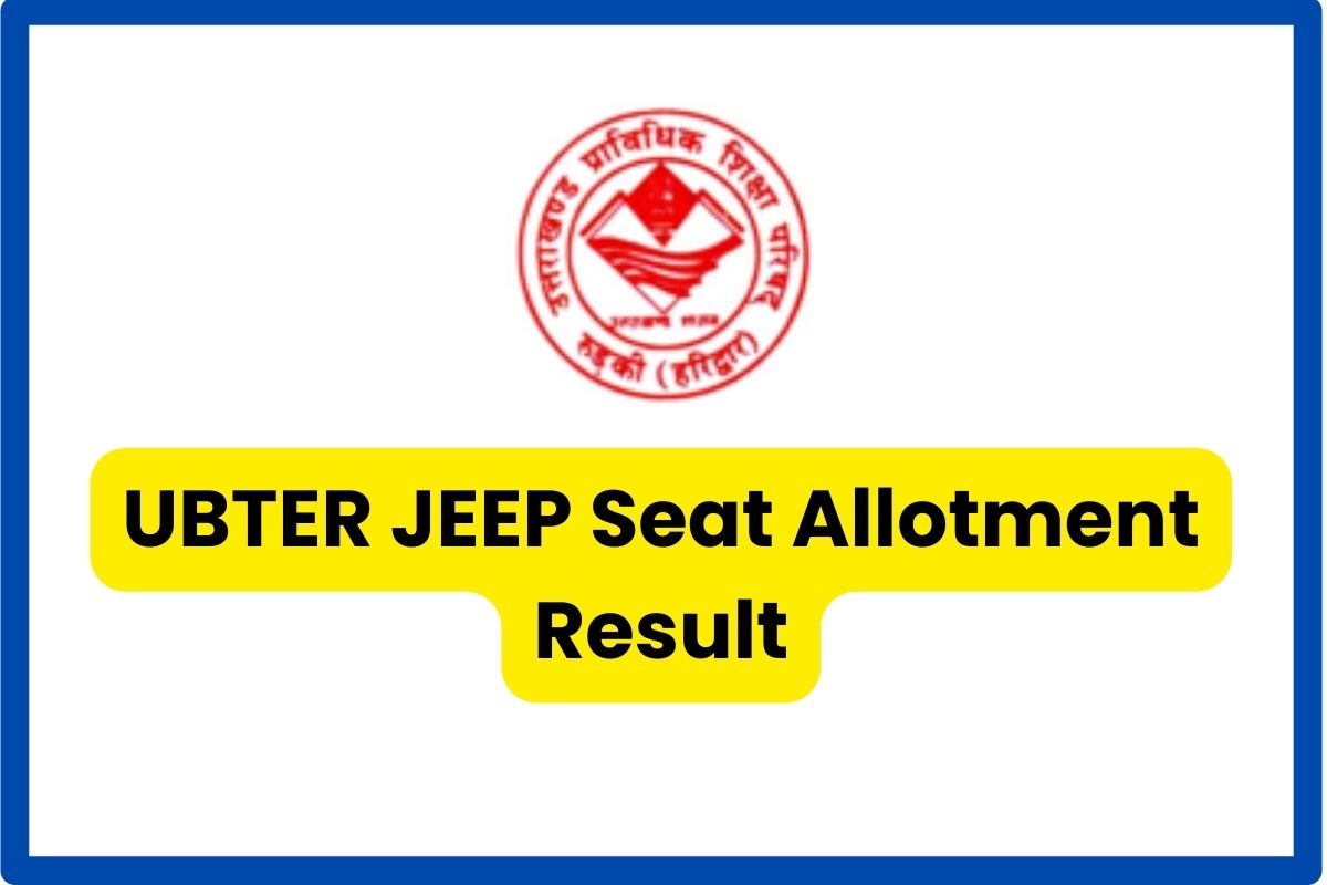 ubter-jeep-2nd-seat-allotment-result-2023-out-phase-2-counselling