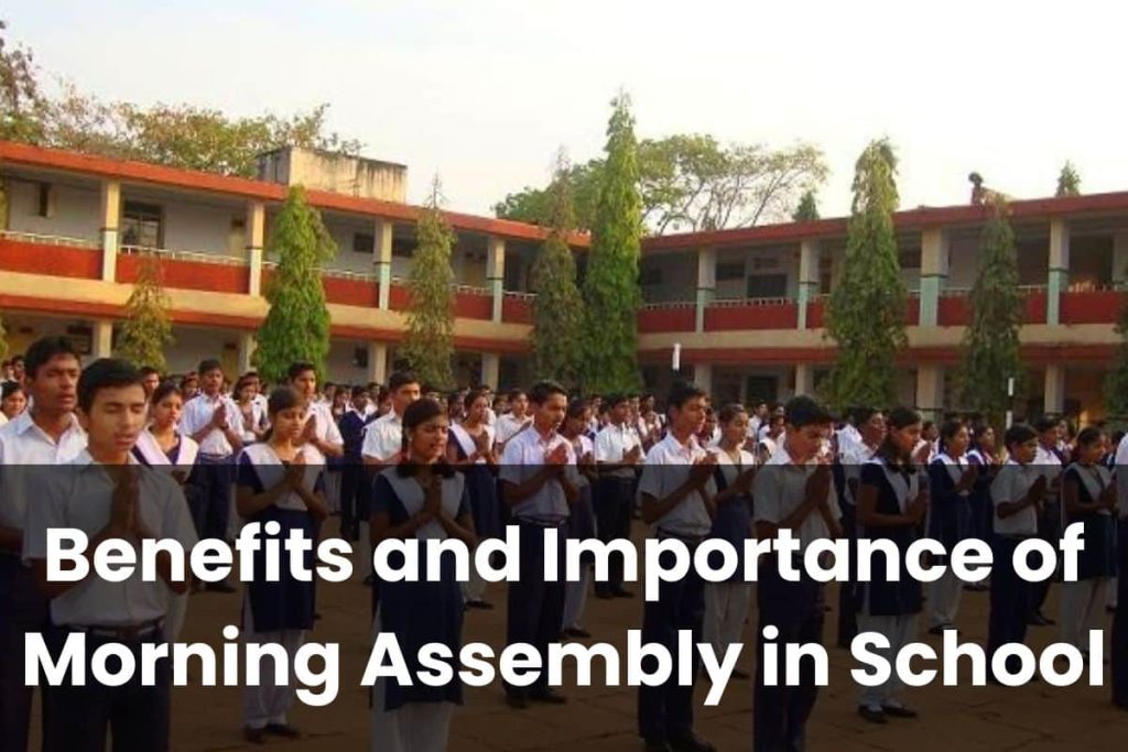 Benefits and Importance of Morning Assembly