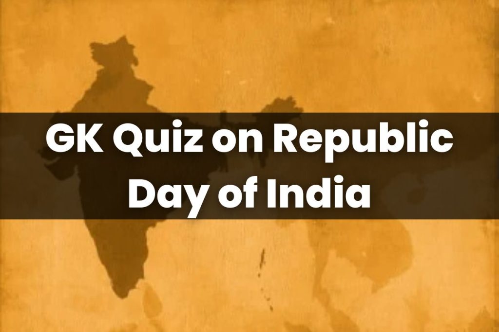 GK Quiz on Republic Day of India