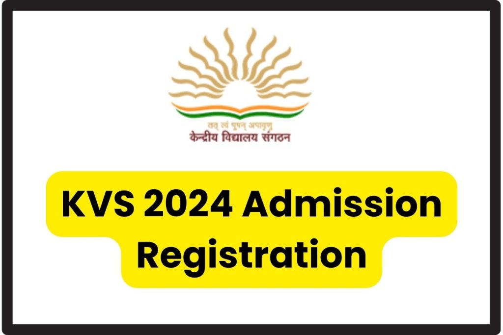 KVS Admission 2024 Registration