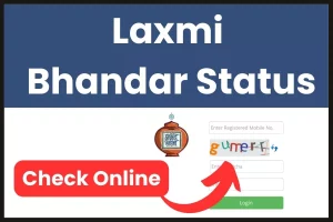 Laxmi Bhandar Status