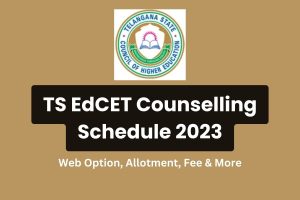 TS EdCET Counselling Schedule 2023