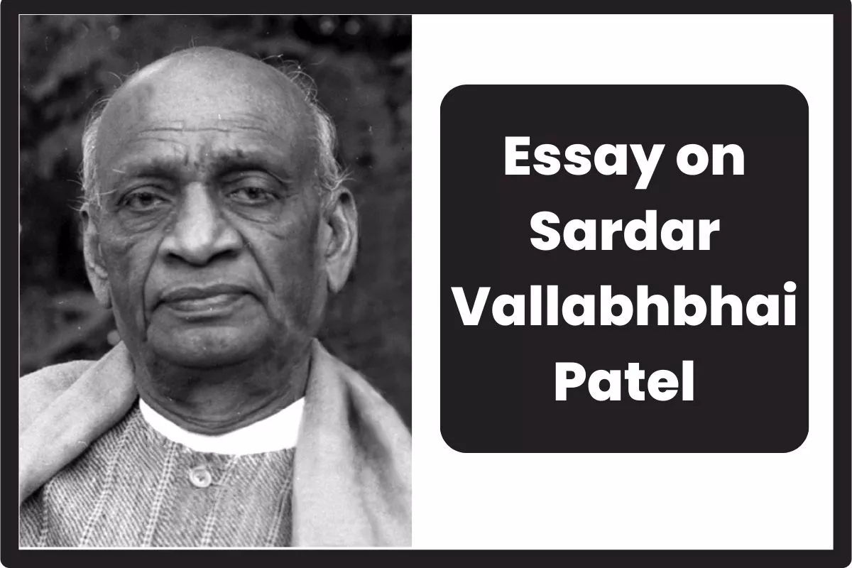 sardar vallabhbhai patel essay in english (500 words)