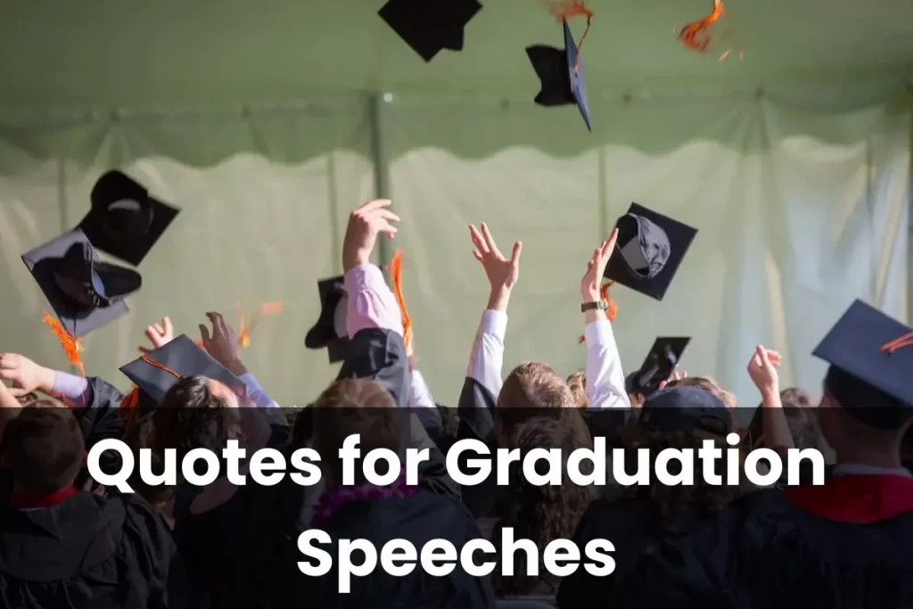 Quotes for Graduation Speeches
