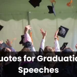 Quotes for Graduation Speeches