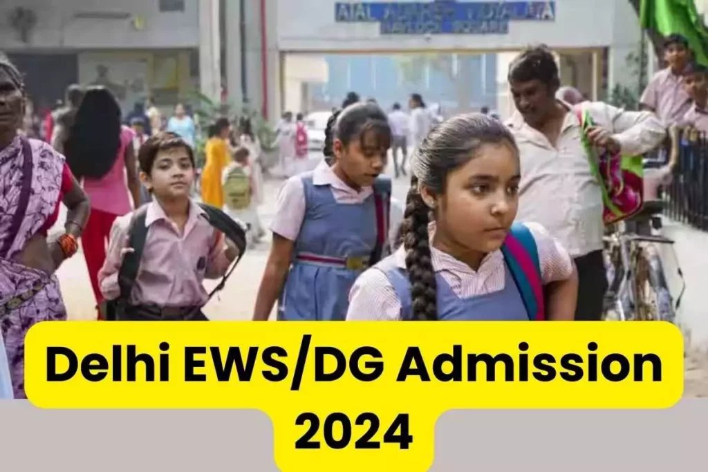 Delhi EWS/DG Admission  2024