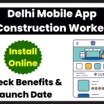 Delhi Mobile App Construction Worker