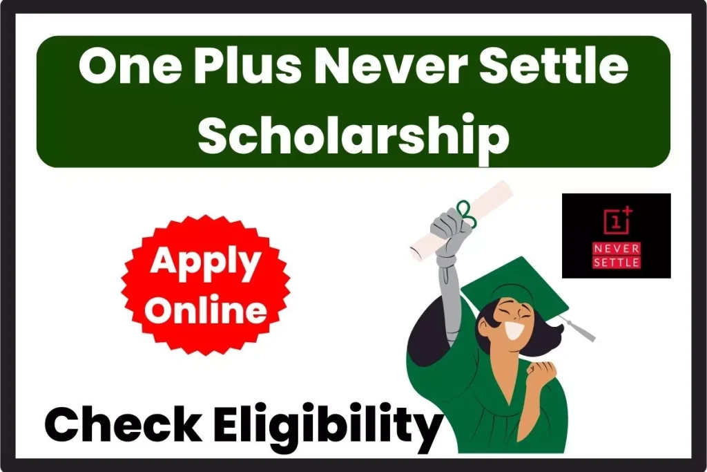 One Plus Never Settle Scholarship