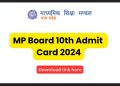MP Board 10th Admit Card 2024
