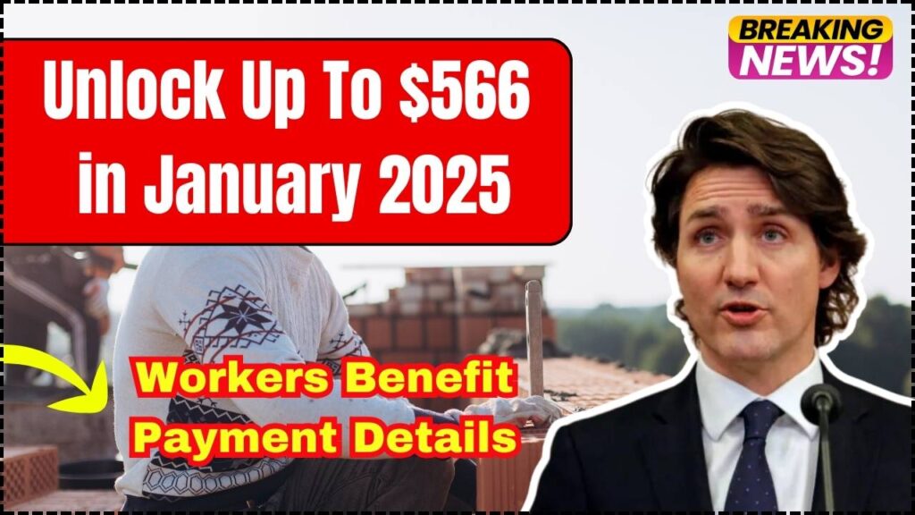 Unlock Up To 566 in January 2025 Check Canada Workers Benefit Payment Details